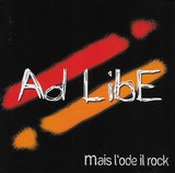 AD LIBE - Mais l'ode il rock